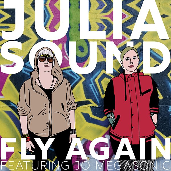 Julia Sound - Fly Again (Boomsmack Records)