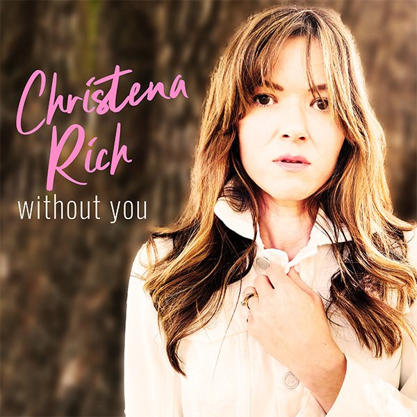 Christena Rich - Without You (Boomsmack Records)