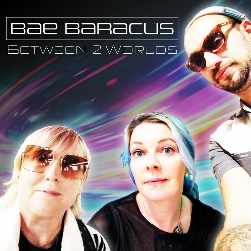 Bae Baracus - Between 2 Worlds (Boomsmack Records)